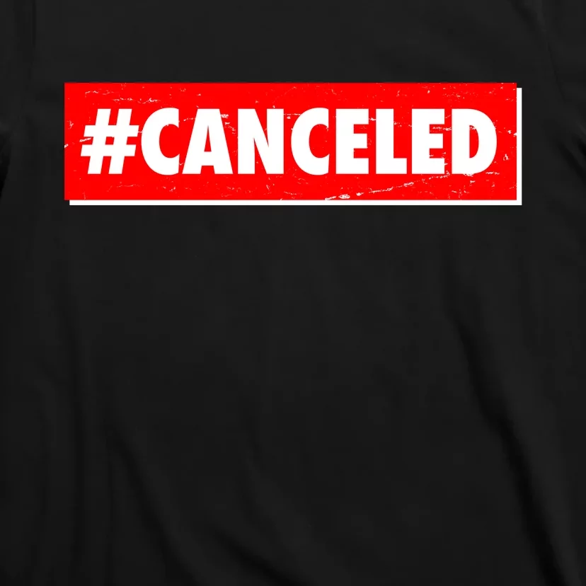 #Canceled Banner T-Shirt