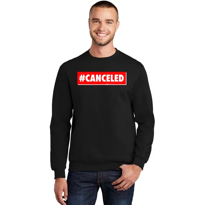 #Canceled Banner Tall Sweatshirt