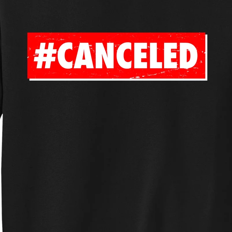 #Canceled Banner Tall Sweatshirt