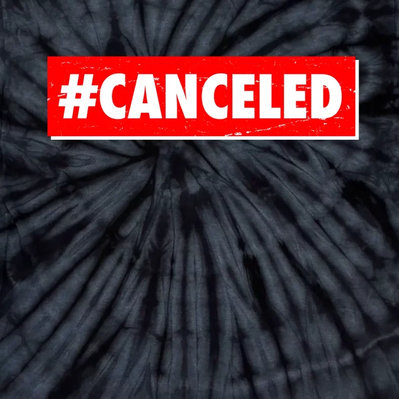 #Canceled Banner Tie-Dye T-Shirt