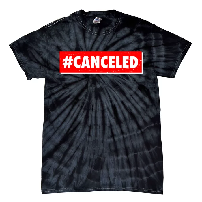 #Canceled Banner Tie-Dye T-Shirt