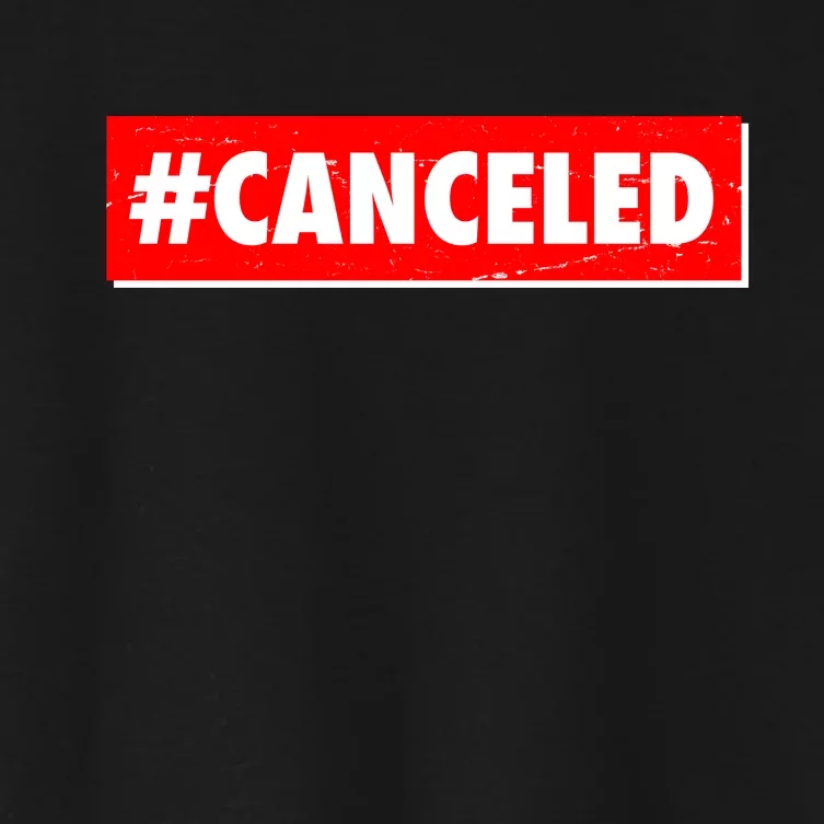 #Canceled Banner Women's Crop Top Tee