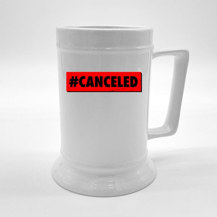 #Canceled Banner Front & Back Beer Stein