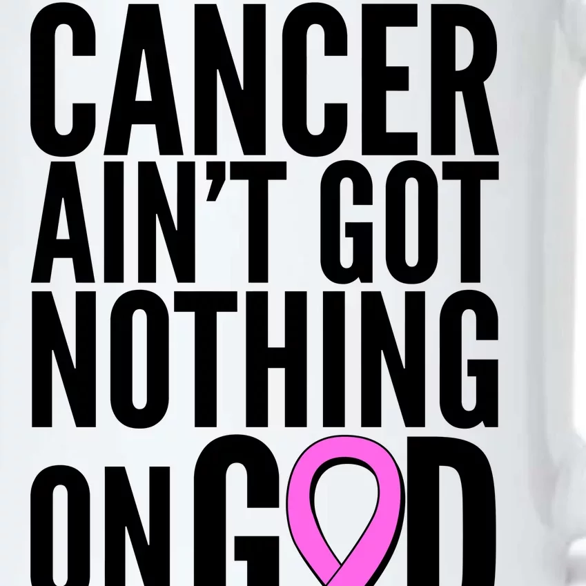 Cancer Ain't Got Nothing on God Breast Cancer Awareness Black Color Changing Mug