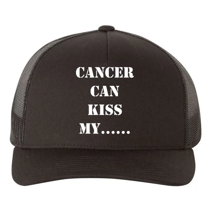 Cancer can Kiss My Yupoong Adult 5-Panel Trucker Hat