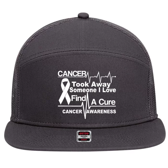 Cancer Took Away Someone I Love 7 Panel Mesh Trucker Snapback Hat