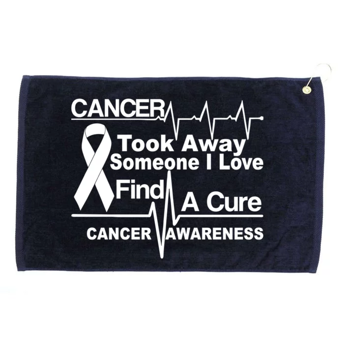 Cancer Took Away Someone I Love Grommeted Golf Towel