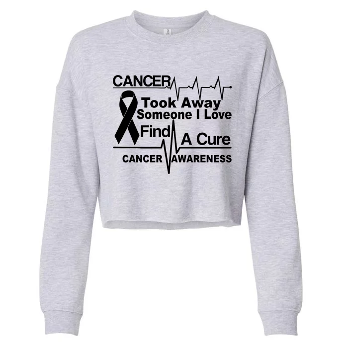 Cancer Took Away Someone I Love Cropped Pullover Crew