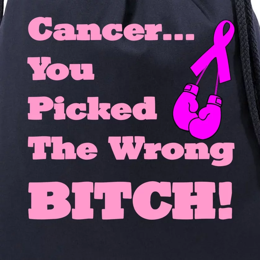 Cancer You Picked The Wrong Bitch Breast Cancer Drawstring Bag