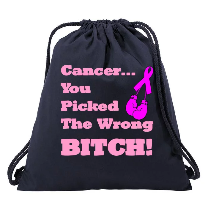 Cancer You Picked The Wrong Bitch Breast Cancer Drawstring Bag