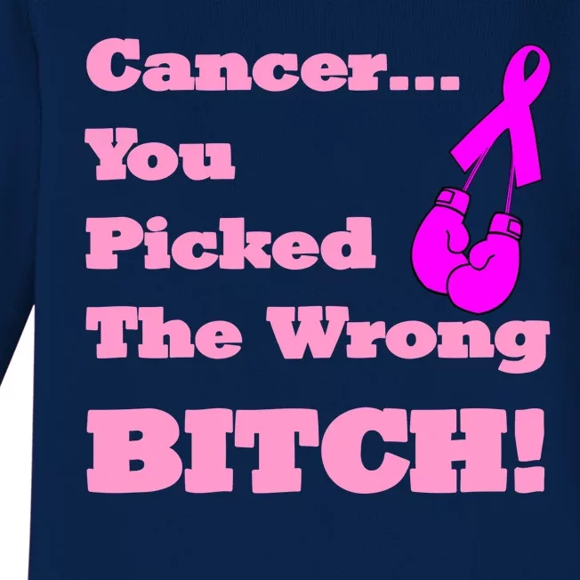 Cancer You Picked The Wrong Bitch Breast Cancer Baby Long Sleeve Bodysuit