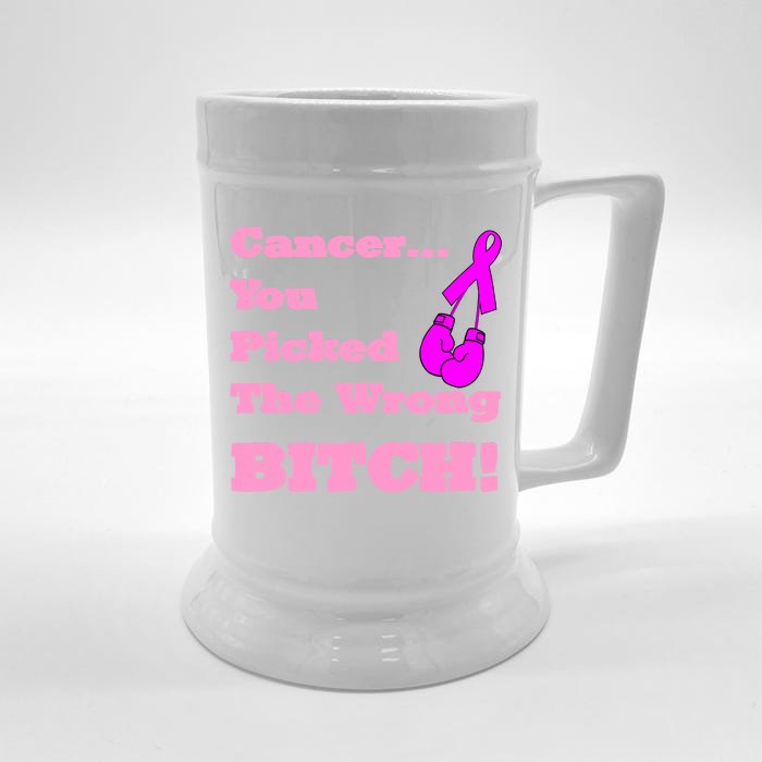 Cancer You Picked The Wrong Bitch Breast Cancer Front & Back Beer Stein