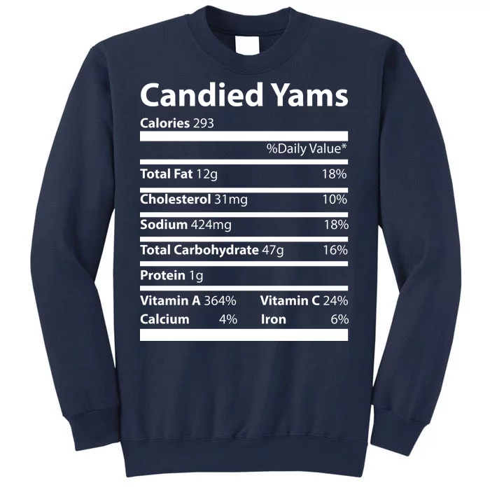 Candied Yams Nutritional Facts Funny Thanksgiving Sweatshirt