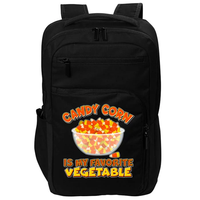 Candy Corn Is My Favorite Vegetable Impact Tech Backpack