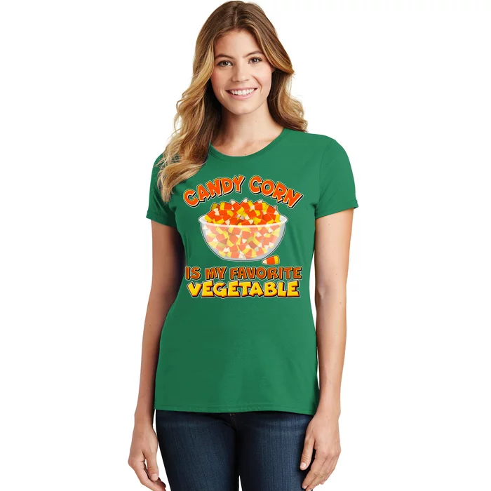 Candy Corn Is My Favorite Vegetable Women's T-Shirt