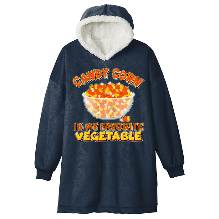 Candy Corn Is My Favorite Vegetable Hooded Wearable Blanket