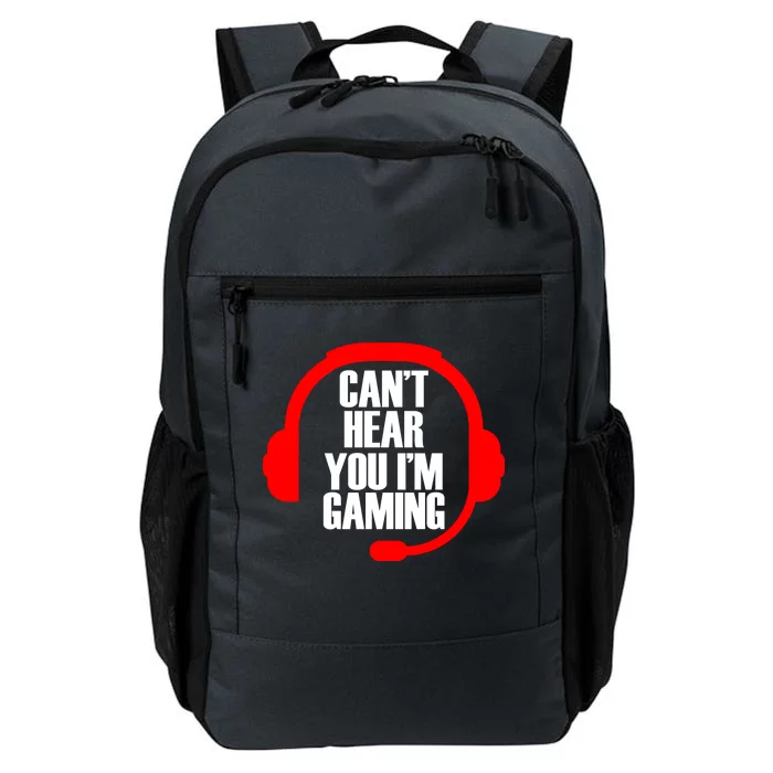 Can't Hear You I'm Gaming Daily Commute Backpack