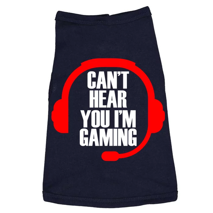 Can't Hear You I'm Gaming Doggie Tank