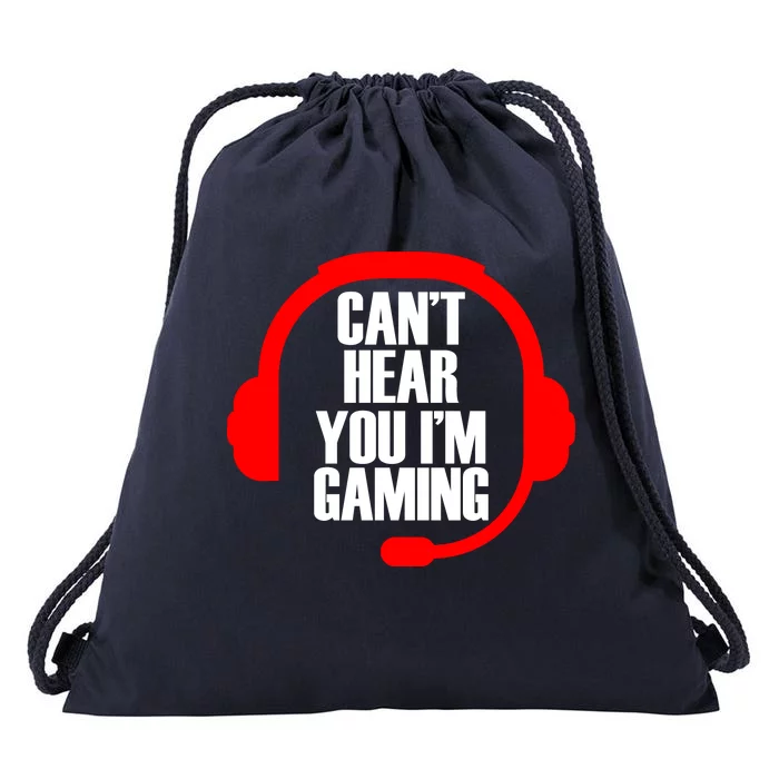 Can't Hear You I'm Gaming Drawstring Bag