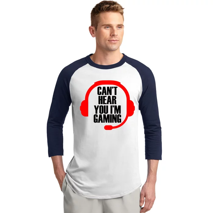 Can't Hear You I'm Gaming Baseball Sleeve Shirt