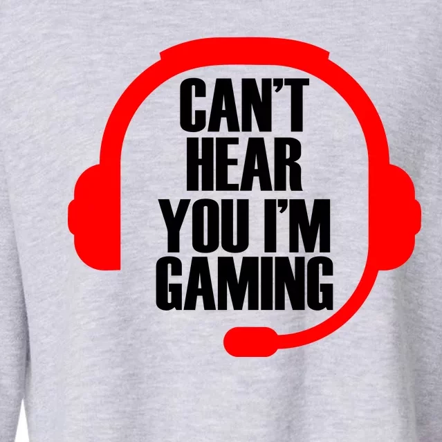 Can't Hear You I'm Gaming Cropped Pullover Crew