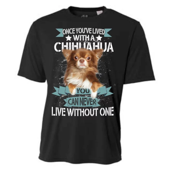 Can't Live Without A Chihuahua Cooling Performance Crew T-Shirt