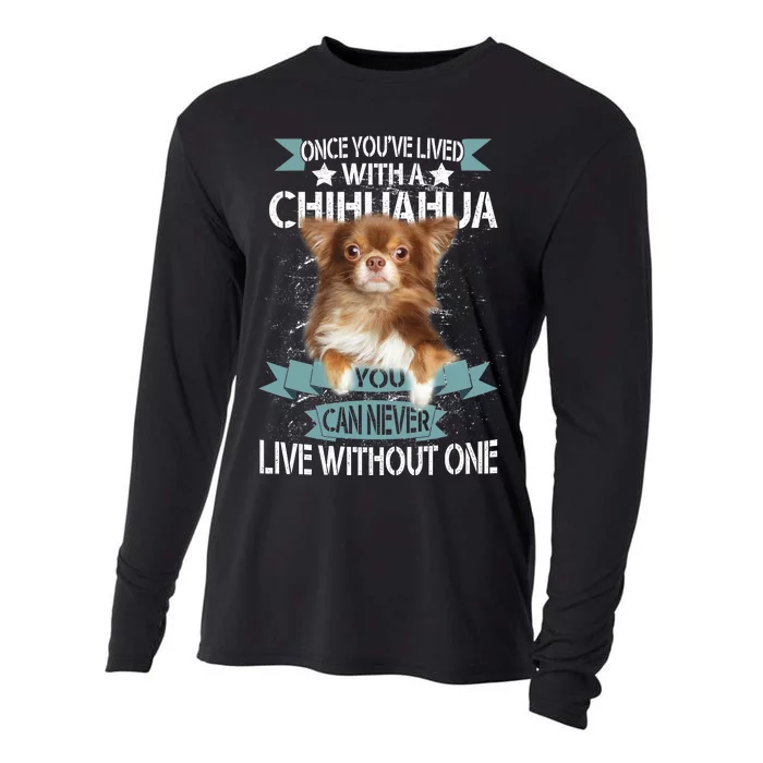 Can't Live Without A Chihuahua Cooling Performance Long Sleeve Crew