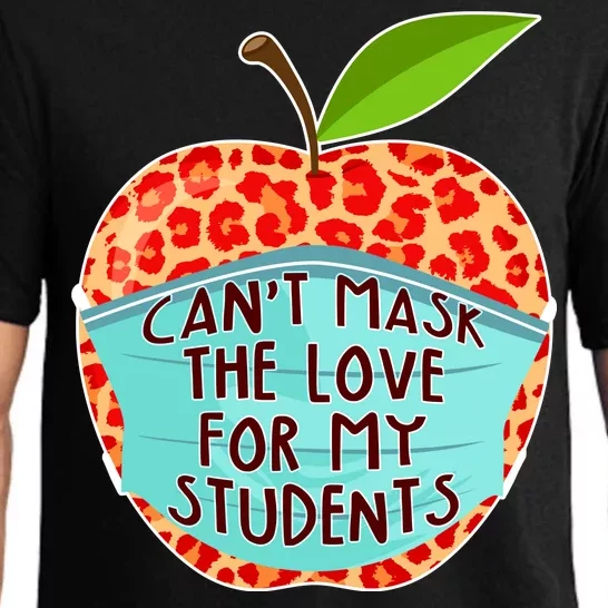 Can't Mask The Love For My Students Pajama Set