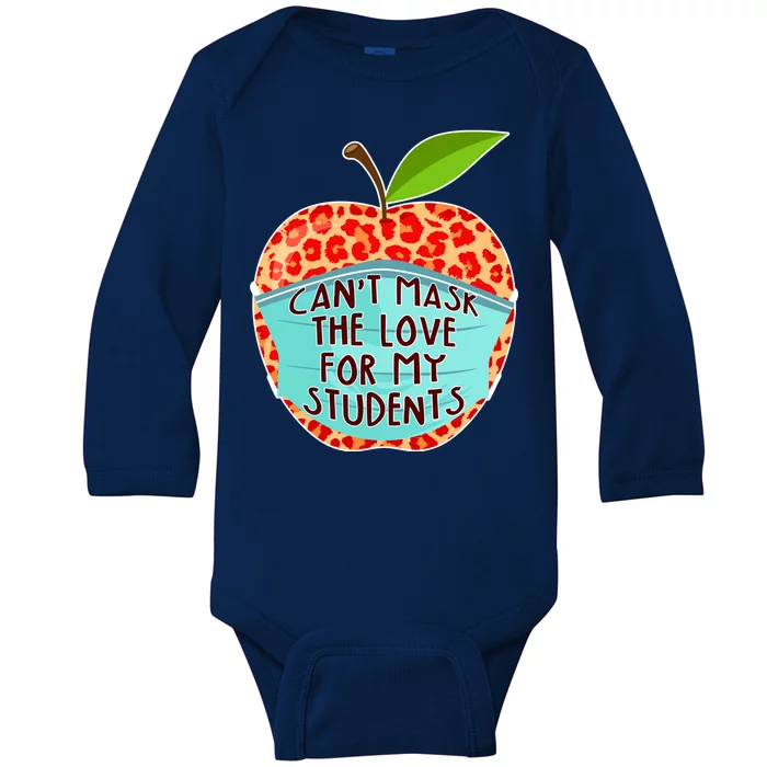 Can't Mask The Love For My Students Baby Long Sleeve Bodysuit