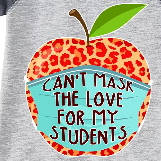 Can't Mask The Love For My Students Infant Baby Jersey Bodysuit