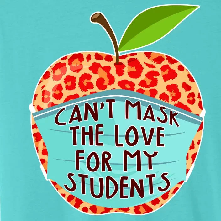 Can't Mask The Love For My Students ChromaSoft Performance T-Shirt