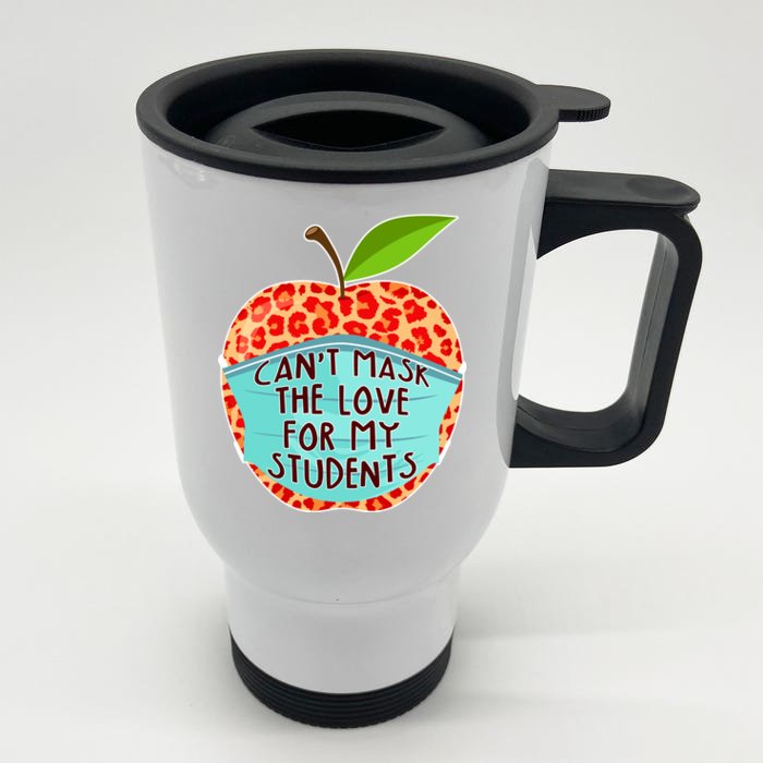 Can't Mask The Love For My Students Front & Back Stainless Steel Travel Mug