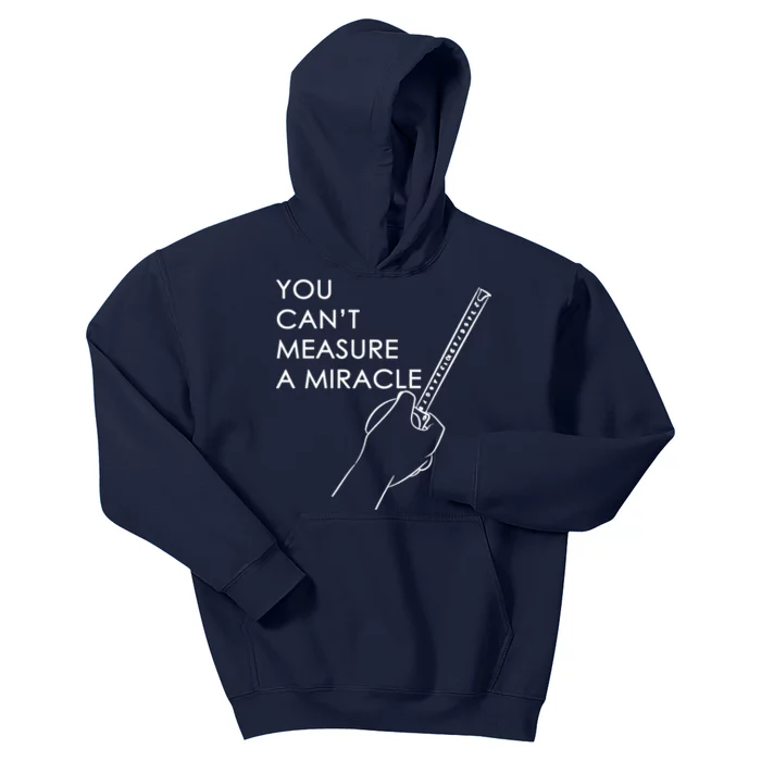 Can't Measure A Miracle Kids Hoodie