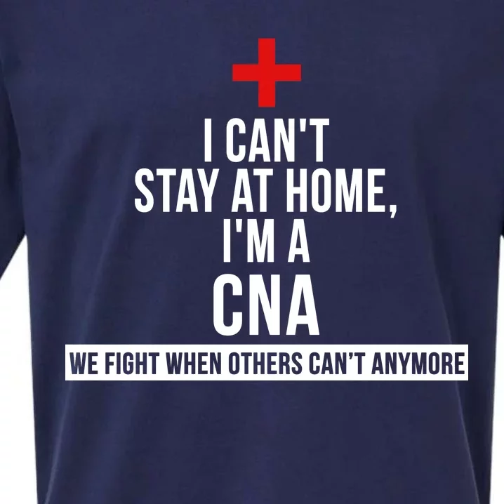 Can't Stay At Home CNA We Fight When Others Can't Sueded Cloud Jersey T-Shirt