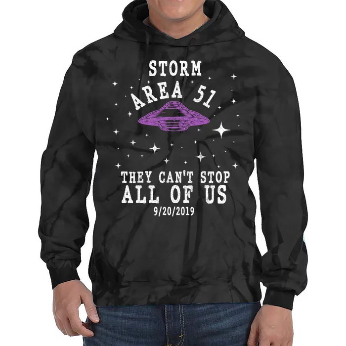 Cant Stop Us All Storm Area 51 Tie Dye Hoodie