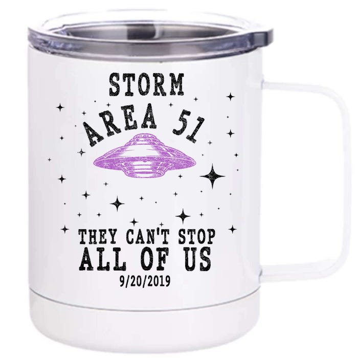 Cant Stop Us All Storm Area 51 Front & Back 12oz Stainless Steel Tumbler Cup