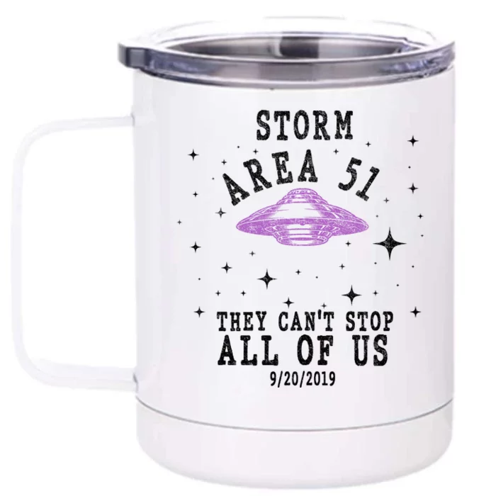 Cant Stop Us All Storm Area 51 Front & Back 12oz Stainless Steel Tumbler Cup