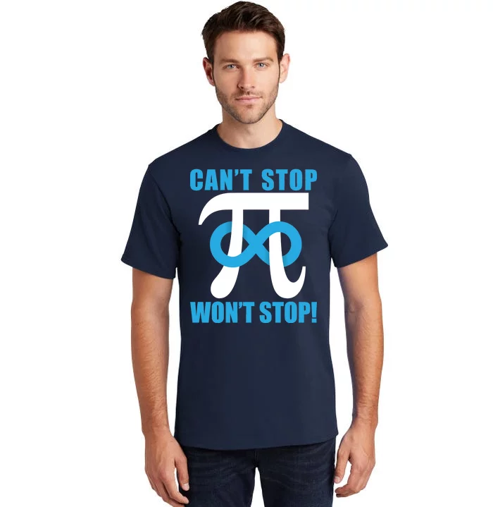 Can't Stop Won't Stop! Pi Day Infinity Math Geek Logo Tall T-Shirt