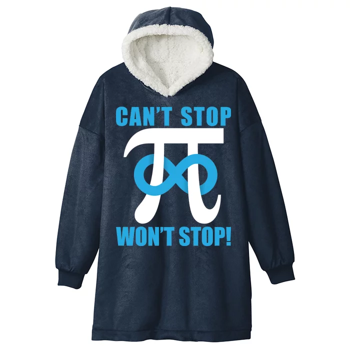 Can't Stop Won't Stop! Pi Day Infinity Math Geek Logo Hooded Wearable Blanket