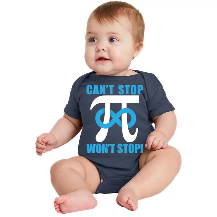 Can't Stop Won't Stop! Pi Day Infinity Math Geek Logo Baby Bodysuit