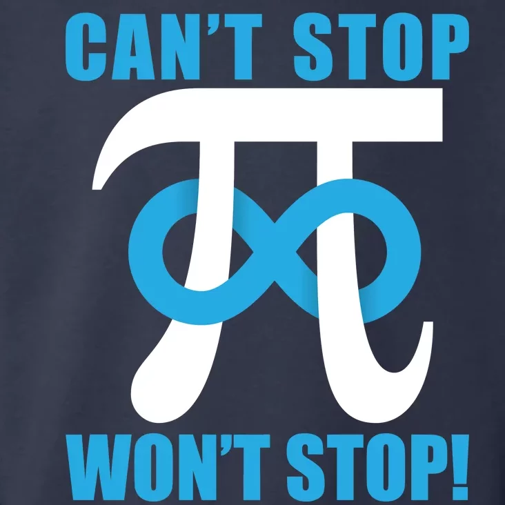 Can't Stop Won't Stop! Pi Day Infinity Math Geek Logo Toddler Hoodie