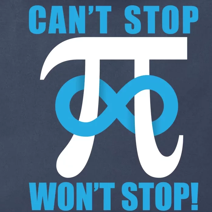 Can't Stop Won't Stop! Pi Day Infinity Math Geek Logo Zip Tote Bag