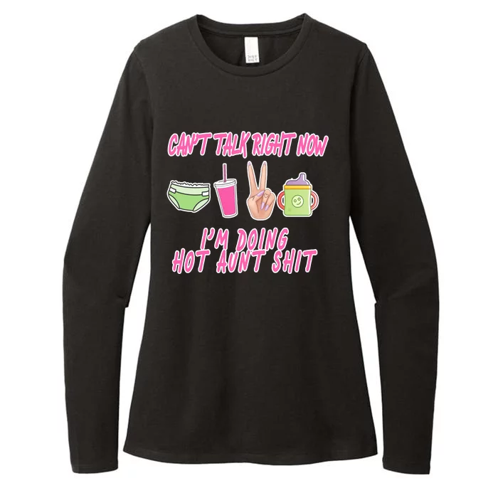 Can't Talk Right Now I'm Doing Hot Aunt Shit Babysitting Womens CVC Long Sleeve Shirt