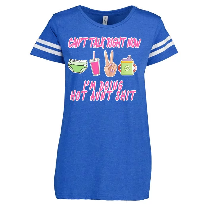 Can't Talk Right Now I'm Doing Hot Aunt Shit Babysitting Enza Ladies Jersey Football T-Shirt