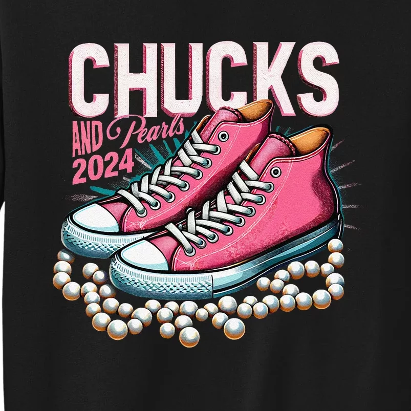 Chucks And Pearls 2024 Kamala Harris Election Day 2024 Tall Sweatshirt