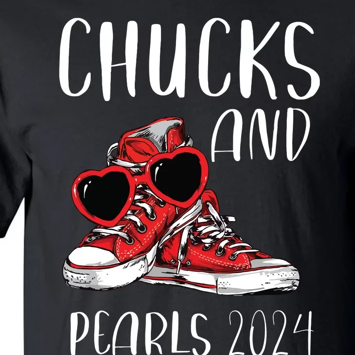 Chucks And Pearls Im With Her Kamala 2024 Tall T-Shirt