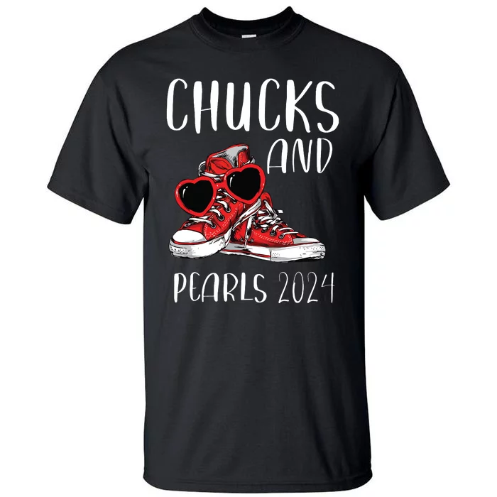 Chucks And Pearls Im With Her Kamala 2024 Tall T-Shirt