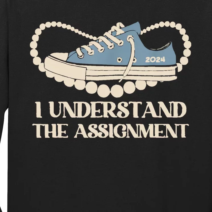 Chucks And Pearls I Understand The Assignment Harris2024 Tall Long Sleeve T-Shirt