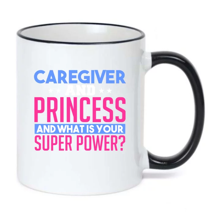 Caregiver And Princess Nurse Assistant Super Power Funny Gift Black Color Changing Mug