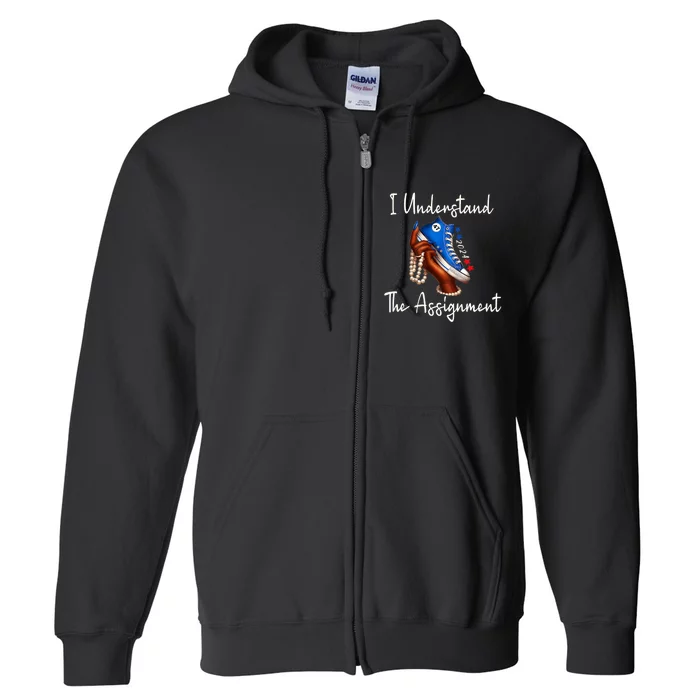 Chucks And Pearls Election 2024 I Understand The Assignment Full Zip Hoodie